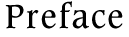 Preface