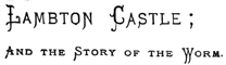 Lambton Castle